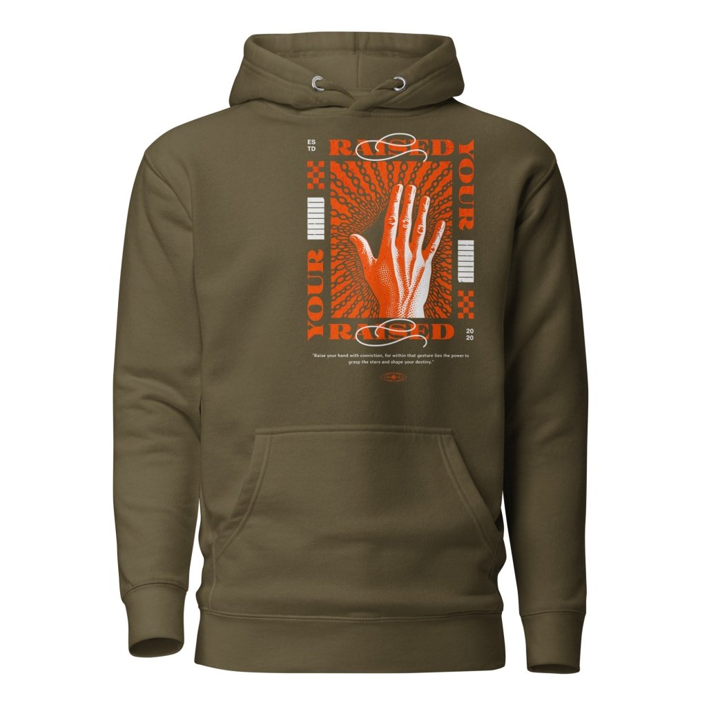 RAISE YOUR HAND HOODIE